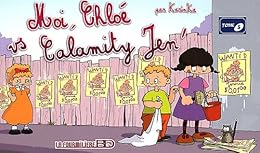 Moi Chloé vs Calamity Jen'