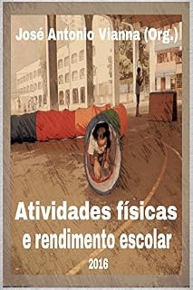 Livro Atividades físicas e rendimento escolar