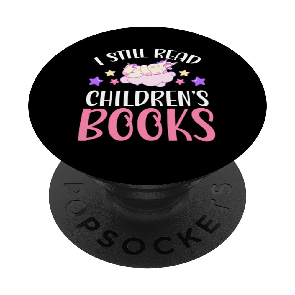 I Still Read Children's Books PopSockets Swappable PopGrip