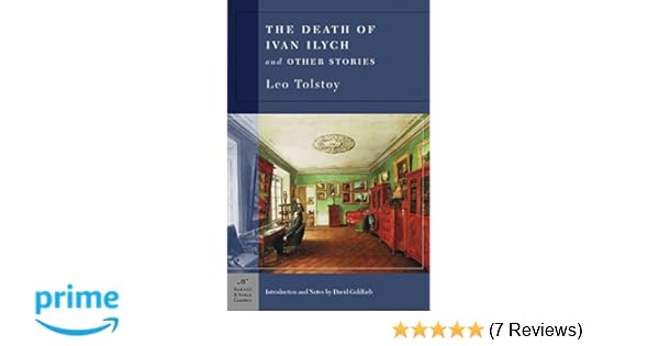 The Death Of Ivan Ilych Other Stories Barnes Noble Classics