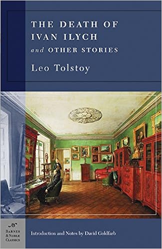 The Death Of Ivan Ilych Other Stories Barnes Noble Classics