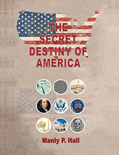 The Secret Destiny Of America (Illustrated): Hall, Manly, Media