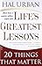 Life's Greatest Lessons: 20 Things That Matter