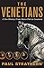 The Venetians: A New History: From Marco Polo to Casanova