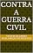 Livro Contra a guerra civil (A revolta de Antígona Livro 3)