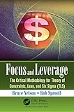 Focus and Leverage: The Critical Methodology for Theory of Constraints, Lean, and Six Sigma (TLS) cover