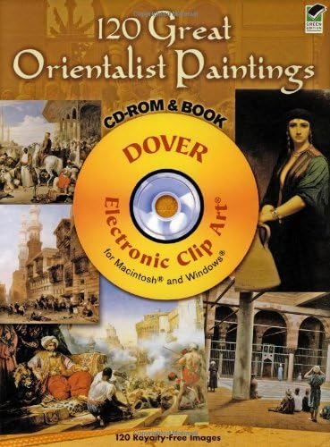120 Great Orientalist Paintings (Dover Electronic Clip Art)