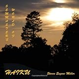 SEMMASTER'S WORLD OF HAIKU by Steven Eugene Miller