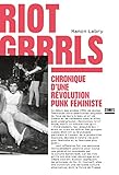 Riot Grrrls (French Edition) by 