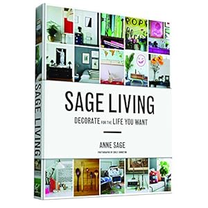 Sage Living: Decorate for the Life You Want