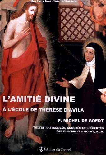 L' amitié divine à l'école de Thérèse d'Avila