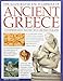 The Illustrated Encyclopedia of Ancient Greece: A comprehensive history with 1000 photographs by 