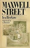 Front cover for the book Maxwell Street: Survival in a Bazaar by Ira Berkow