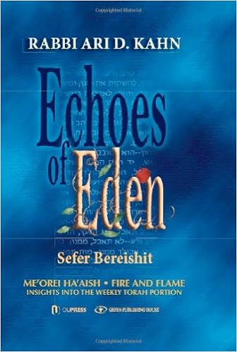 Echoes Of Eden Sefer Bereshit Meorei Haaish Fire And - 