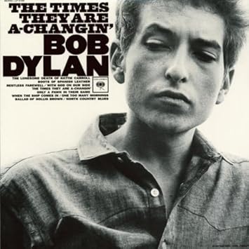 Bob Dylan - The Times They are a Changin'