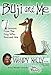 Buji and Me: 7 Lessons from the Dog Who Rescued Me by 