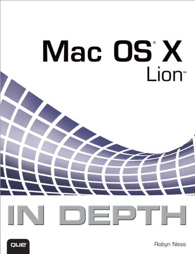 Mac OS X Lion In Depth: Mac OS X Lion in Depth _p2 by Ness Robyn