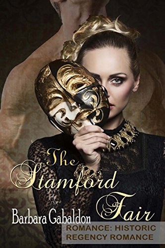 ROMANCE: HISTORIC REGENCY ROMANCE: The Stamford Fair: EROTIC Historical Fiction Short Stories (19th Century Victorian Romance)