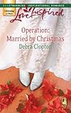 Operation: Married by Christmas (Mule Hollow Matchmakers, Book 6)