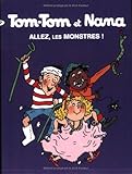Image de Tom Tom Et Nana: Allez, Les Monstres! (French Edition)
