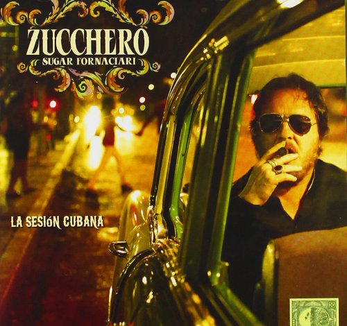 Zucchero - La Sesion Cubana (Spanish Version) - Zortam Music