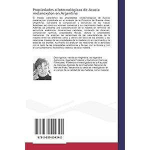 Propiedades xilotecnológicas de Acacia melanoxylon en Argentina (Spanish Edition)