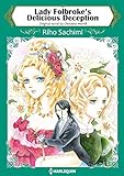 Lady Folbroke`s Delicious Deception: Harlequin comics by Christine Merill, Riho Sachimi