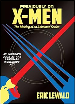 Previously on X-Men: The Making of an Animated Series