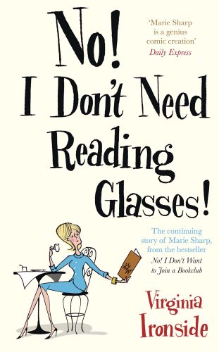 "No! I Don't Need Reading Glasses" av Virginia Ironside