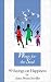 Wings for the Soul: 99 Sayings on Happiness (99 Words to Live By) by Anne Bryan Smollin