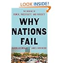 Why Nations Fail: The Origins of Power, Prosperity, and Poverty