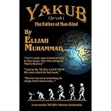 Yakub (Jacob): The Father Of Mankind