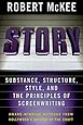 Story: Substance, Structure, Style and the Principles of Screenwriting