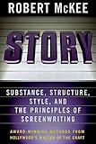 Story: Substance, Structure, Style and the Principles of Screenwriting