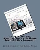 Interfacing the Arduino with a PC Using RobotBASIC's Protocol