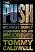 The Push: A Climber's Journey of Endurance, Risk, and Going Beyond Limits - Book by Tommy Caldwell