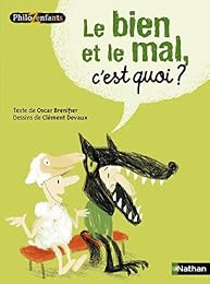 Le  bien et le mal, c'est quoi ?