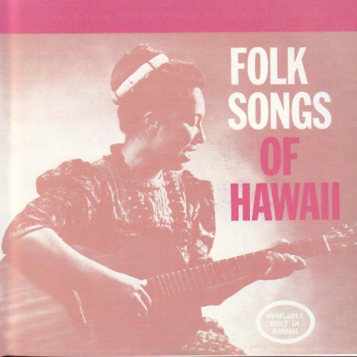 Folk Songs Of Hawaii by Ka'upena Wong Noelani Kanoho Mahoe on Amazon