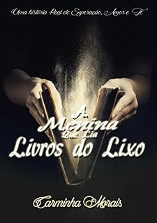 Livro A Menina que lia livros do Lixo