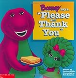 Barney Says Please & Thank You