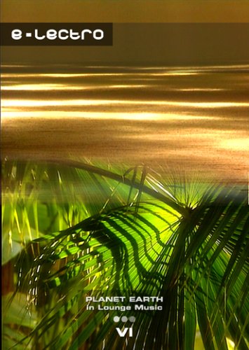 Planet earth v.6: e-lectro