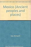 Mexico (Ancient peoples and places) by 