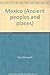 Mexico (Ancient peoples and places) by 