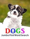 Dogs Jumbo Print Word Search (Jumbo Print Puzzle Books) by PuzzleFast