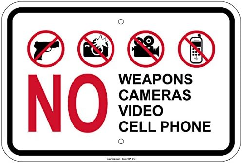 No Weapons Cameras Video Cell Phone 8"x12" aluminum Signs