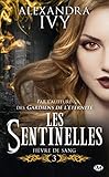 Les sentinelles, Tome 3 : Fièvre de sang by 