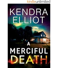 <i>A Merciful Death</i><br> by Kendra Elliot