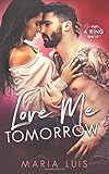 Love Me Tomorrow: Put a Ring on It, Book 3