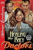 Healing Her Racy Doctors [Racy Nights 15] (Siren Publishing Menage Everlasting)