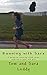Running with Sara: A guide to running road races with an 11 year old girl by Tom Leddy, Sara Leddy